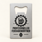 Flaschenöffner „Professioneller Feierabendöffner“ – optional mit persönlicher Widmung